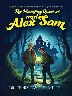 cover image of The Haunting Quest of Alex and Sam